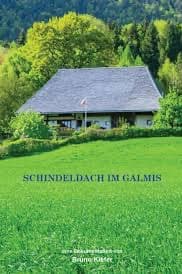 SCHINDELDACH IM GALMIS Poster