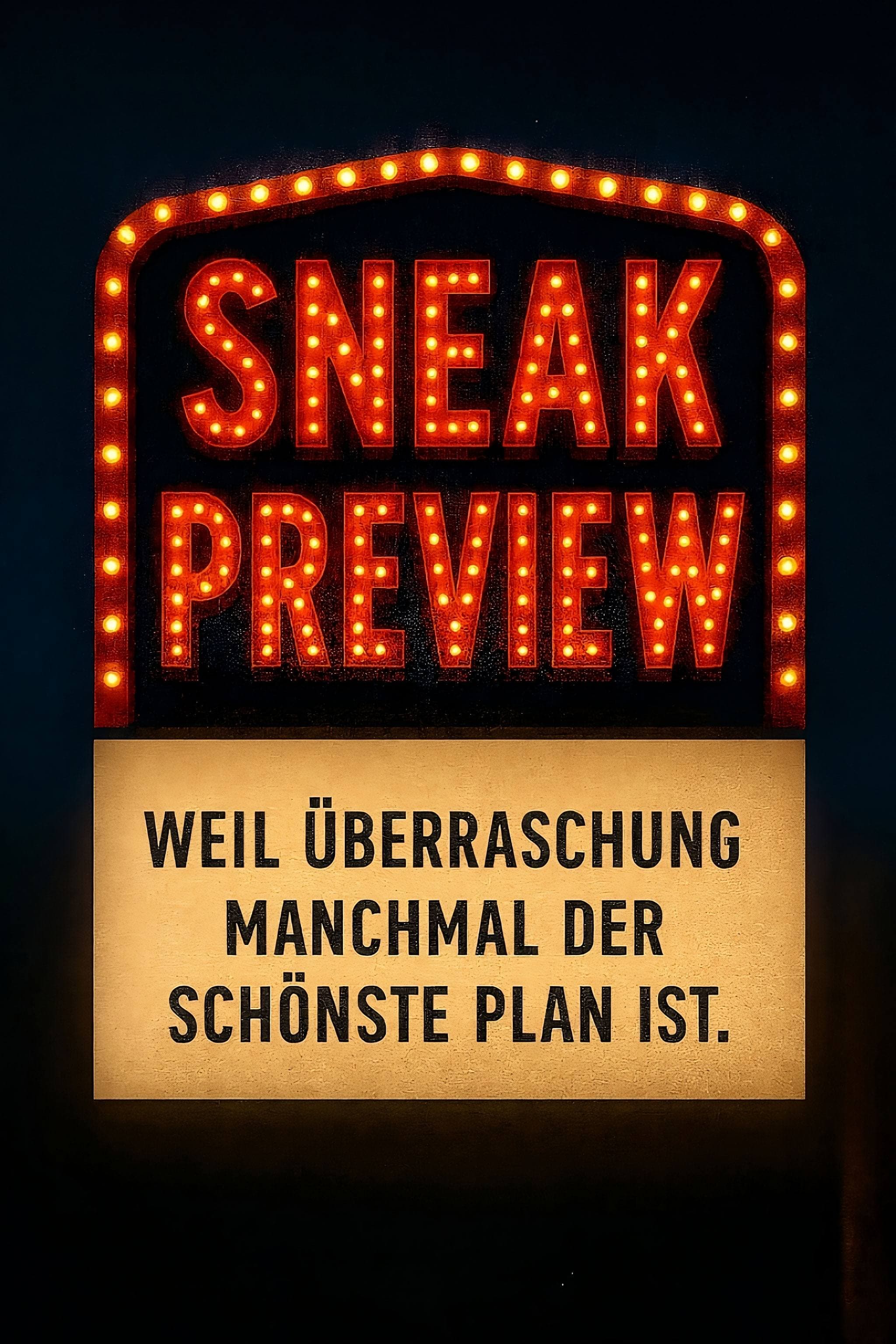 Sneak Preview